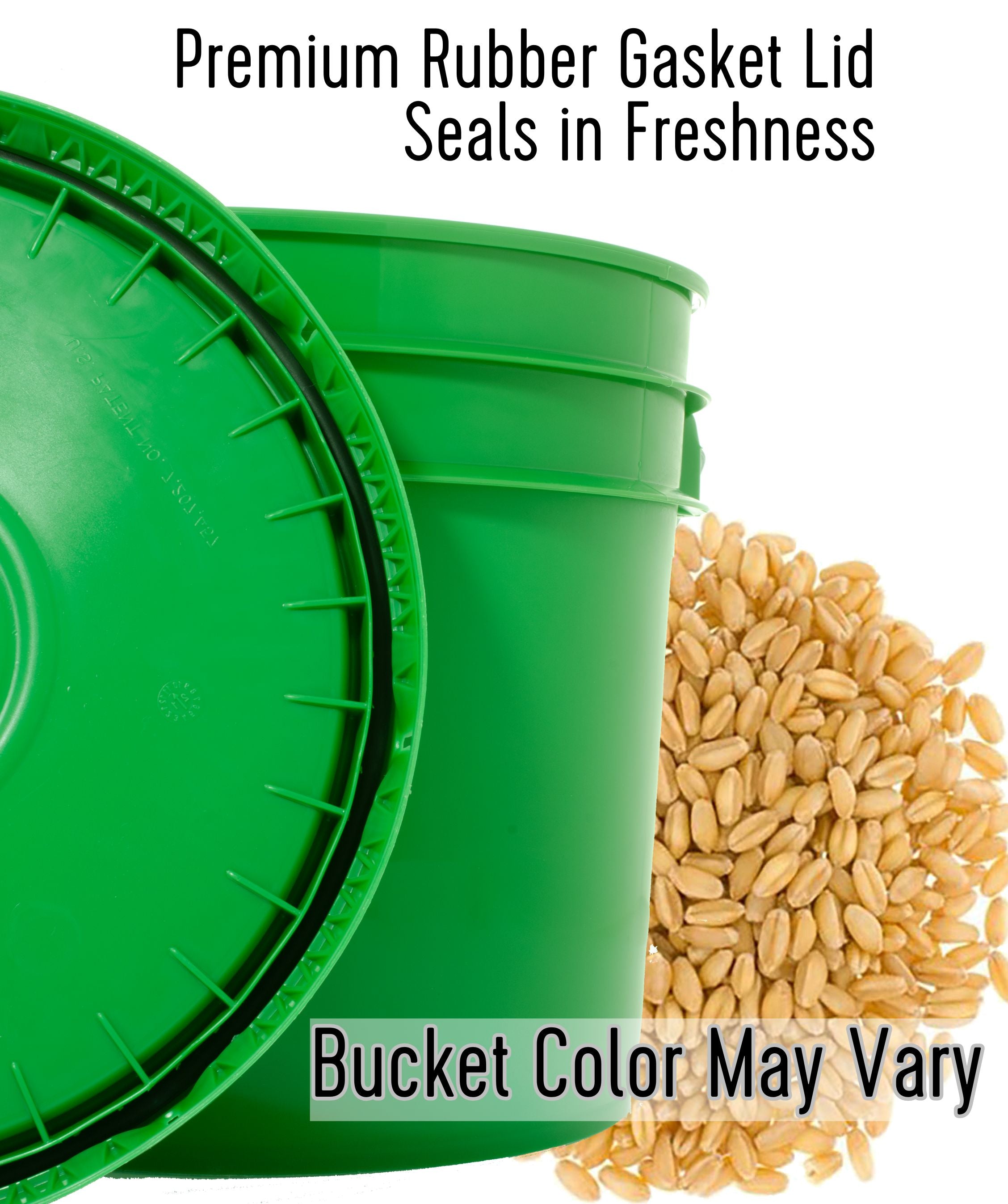 Green Palouse Brand storage bucket with premium rubber gasket lid and a pile of wheat berries, with text 'Premium Rubber Gasket Lid Seals in Freshness' and 'Bucket Color May Vary'